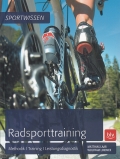 Radsporttraining: Methodik / Training / Leistungsdiagnostik