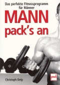 Mann packs an- Das perfekte Fitnessprogramm fr Mnner