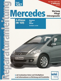 Mercedes A-Klasse (W 169) Benziner und Diesel - Modelljahre ab 2004