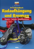 Praxishandbuch Radaufhngung & Bremsen: Theorie Technik Modifikationen