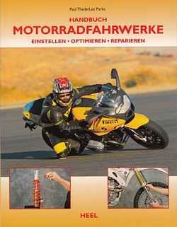 Handbuch Motorradfahrwerke: Einstellen - Optimieren - Reparieren
