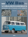 Das VW-Bus (T2) Schrauberhandbuch - Reparieren und Optimieren ...