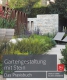 Gartengestaltung mit Stein - Das Praxisbuch