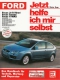 Ford Focus 3-/5-Türer - Focus Turnier - Focus C-Max ab Modelljahr 2003