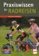 Praxiswissen für Radreisen