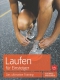Laufen für Einsteiger - Das ultimative Training