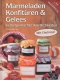 Marmeladen, Konfitüren und Gelees, mit Chutneys