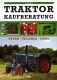 Traktor - Kaufberatung: Typen - Technik - Tipps