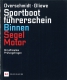 Sportbootführerschein Binnen - Motor & Segel