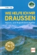 Wie helfe ich mir draußen: Touren- und Expeditionsratgeber