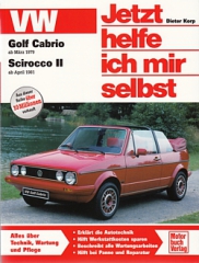 VW Golf Cabrio ab März 1979, VW Scirocco II ab April 1981