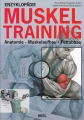 Enzyklopdie Muskeltraining: Anatomie - Muskelaufbau - Fettabbau