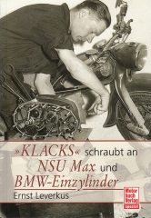 "Klacks" schraubt an NSU Max und BMW-Einzylinder