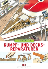 Rumpf- und Decksreparaturen - Praxiswissen