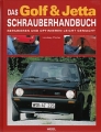 Das Golf & Jetta Schrauberhandbuch - Reparieren und Optimieren ...