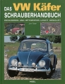 Das VW Kfer Schrauberhandbuch - Reparieren und Optimieren ...