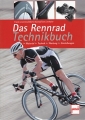Das Rennrad Technikbuch: Material - Technik - Wartung - Einstellung