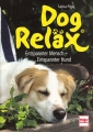 Dog Relx: Entspannter Mensch - Entspannter Hund